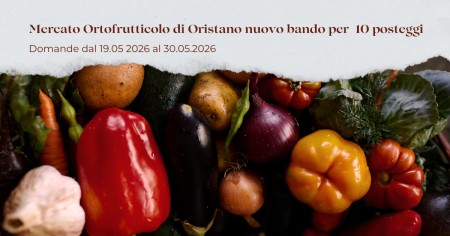 Nuovo Mercato Ortofrutticolo di Oristano: al via il bando per l'assegnazione di 10 posteggi (aperto anche a logistica e servizi)