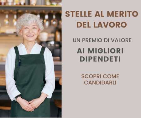 "Stella al merito del lavoro": un'opportunità per le aziende associate a favore dei propri dipendenti